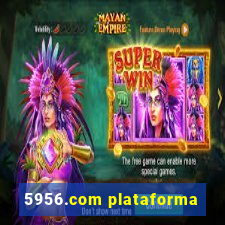 5956.com plataforma